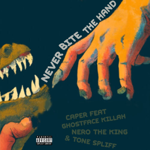 Never Bite the Hand - Caper feat Ghostface Killah, Nero the King & Tone Spliff